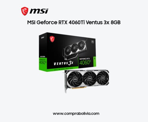 MSI Geforce RTX 4060 Ti Ventus 3X 8GB