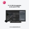 TV LG UHD 65 pulgadas  AI 4K serie UT73 con Smart TV WebOS24